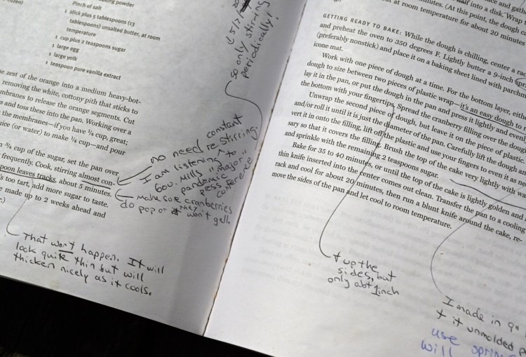 The recipe for Not-Just-For-Thanksgiving Cranberry Shortbread Cake, from Food Editor Peggy Grodinsky's copy of "Baking from My Home to Yours," is highly annotated, like many other recipes in that cookbook, a good indication of how often Grodinsky uses it. 